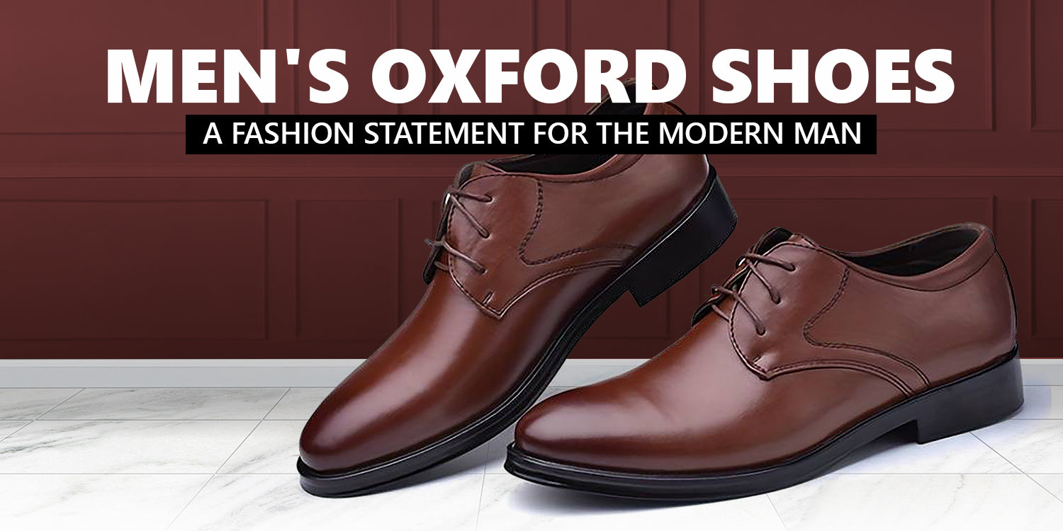 Men&#39;s Oxford shoes: a fashion statement for the modern man